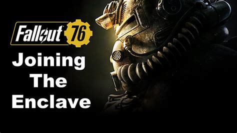 Fallout 76 How To Join The Enclave One Of Us Youtube