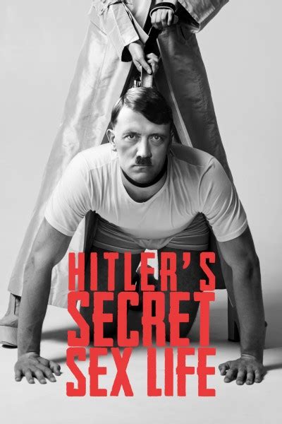 Hitlers Secret Sex Life 2021 Watch Online Free Myflixer