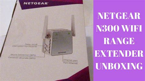 Netgear N300 Wifi Range Extender Unboxing Youtube