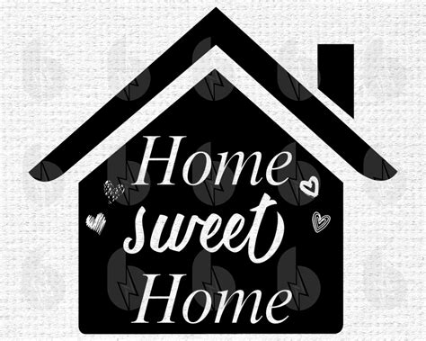 Home Sweet Home Svg Silhouette Cut File Svg Files For Etsy