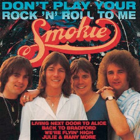 Dont Play Your Rock N Roll To Me By Smokie