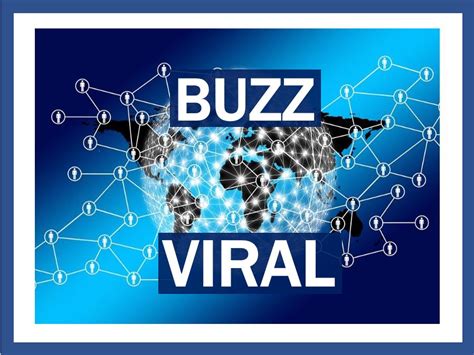 The Phenomenon Of Viral Marketing Or Buzz Marketing