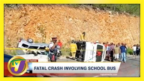 Fatal Crash Involving School Bus In Jamaica Tvj News May 4 2021