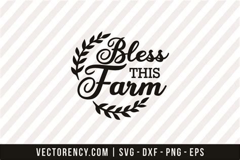 Bless This Farm Svg File Vectorency