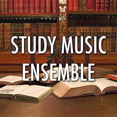 Study Music Ensemble Essential New Age Background Music While