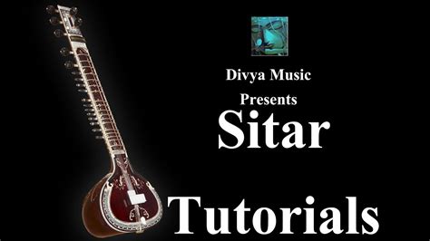 instrument tutorials learn sitar online divya music youtube