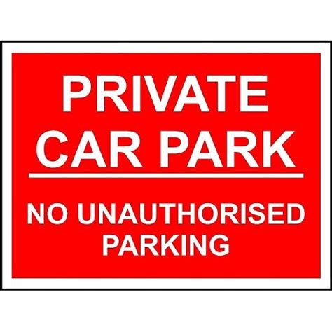 Private Car Park No Unauthorised Parking Safety Sign 3mm Aluminium