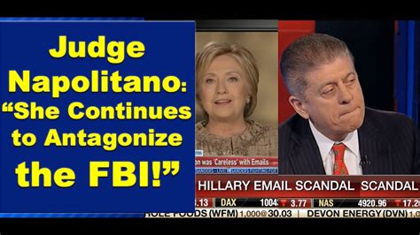 Judge Napolitano On Hillarys Espionage She Continues To Antagonize The Fbi Youtube