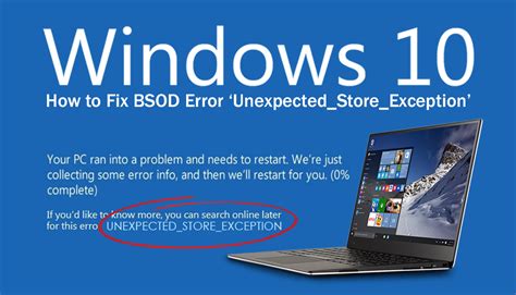 How To Fix Windows 10 Bsod Error ‘unexpectedstoreexception