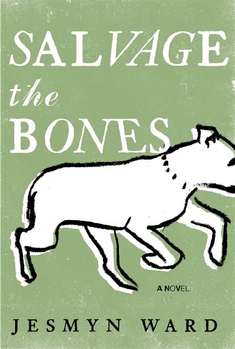 Books Salvage The Bones By Jesmyn Ward Wales Arts Review