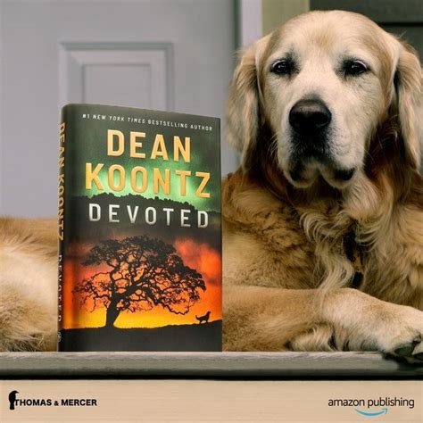 Dean Koontzs ‘devoted Is The Must Read Suspense Novel For The Dog