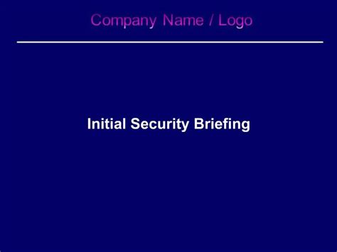Ppt Initial Security Briefing Powerpoint Presentation Free Download