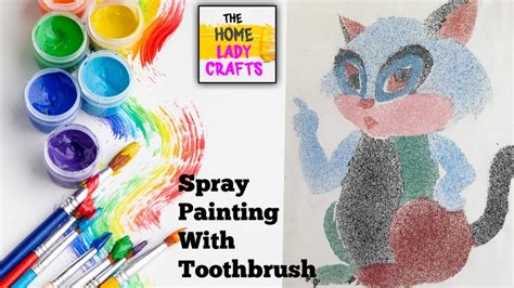 Spray Painting From Toothbrush Youtube