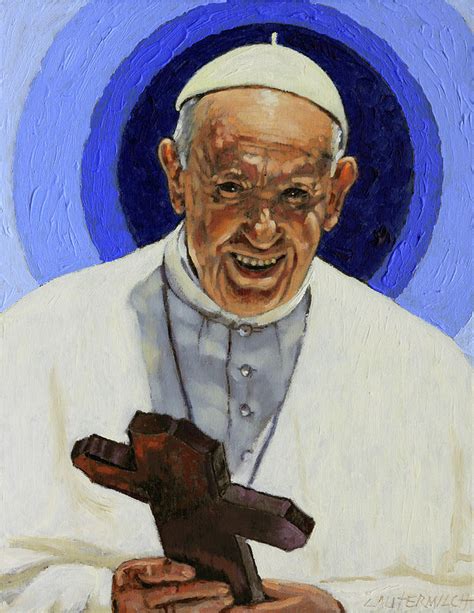 Pope Francis Painting By John Lautermilch Fine Art America