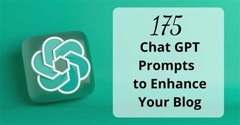 175 Chat Gpt Prompts To Enhance Your Blog The Dietitian Editor