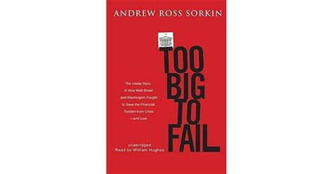 Too Big To Fail By Andrew Ross Sorkin