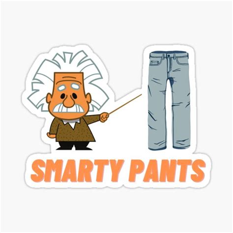 Smarty Pants Sticker For Sale By Purplepeppers Redbubble