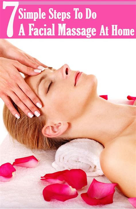 How To Do A Facial Massage At Home 7 Simple Steps Facial Massage Massage Facial