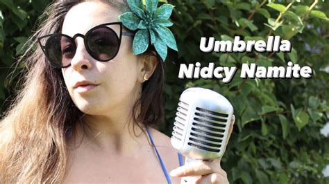 Umbrella Rihanna Nidcy Namite Cover Youtube