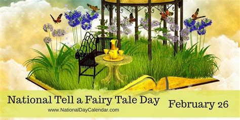 National Tell A Fairy Tale Day February 26 National Day Calendar
