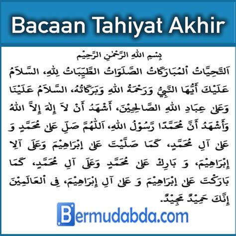 Untuk bacaan tasyahud akhir dilanjutkan. Bacaan Tahiyat Awal dan Akhir di Dalam Sholat 5 Waktu