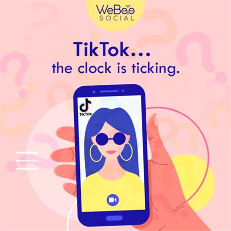 Tiktok The Clock Is Ticking Webeesocial