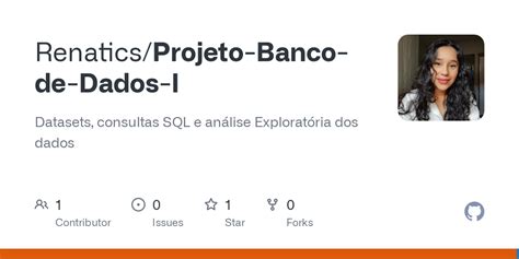 Projeto Banco De Dados I Analises Ipynb At Main Renatics Projeto Banco De Dados I Github