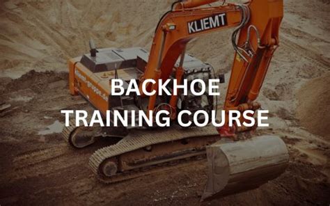 Backhoe Loader Training And Backhoe Loader Operator Training