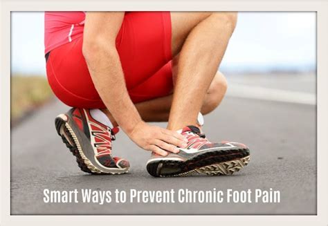 Smart Ways To Prevent Chronic Foot Pain World Informs