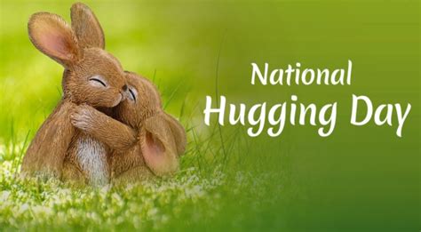 Happy National Hugging Day 2022 Images Pictures Wishes Quotes