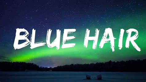 Tv Girl Blue Hair Lyrics Lyrics Video Youtube