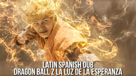 Check spelling or type a new query. Latin Spanish Dub - Dragon Ball Z: Luz de la Esperanza - YouTube