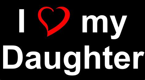 I Love You My Daughter Quotes Quotesgram