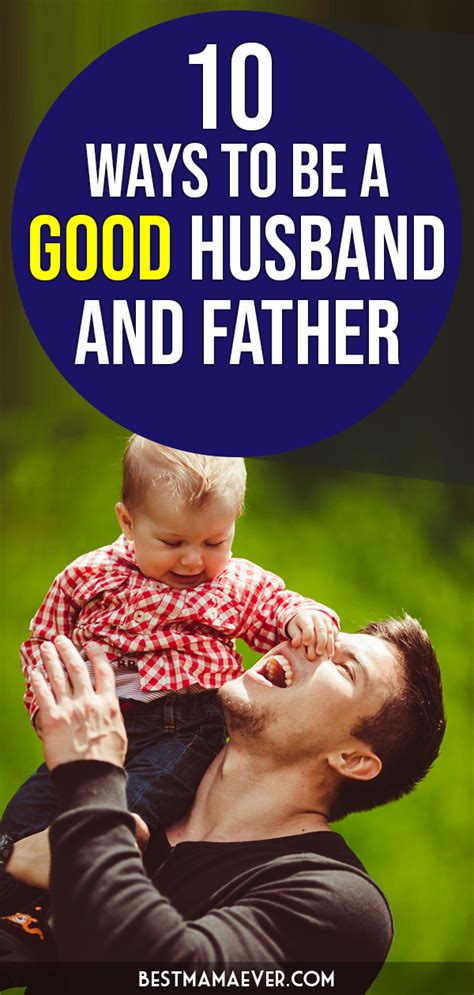 How To Be A Good Husband And Father 10 Ways Best Husband Expecting