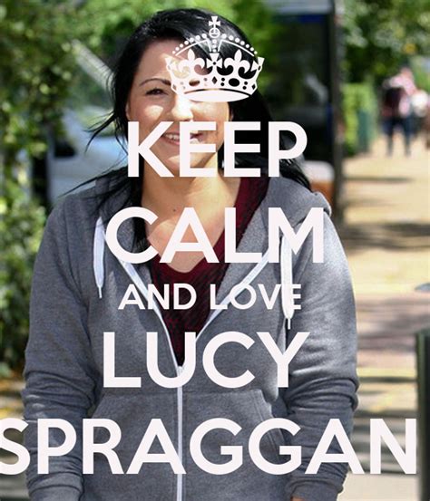 Keep Calm And Love Lucy Spraggan Poster Rhian Lewis Keep Calm O Matic
