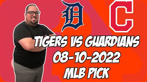 Detroit Tigers Vs Cleveland Guardians 8 10 22 MLB Free Pick Free MLB