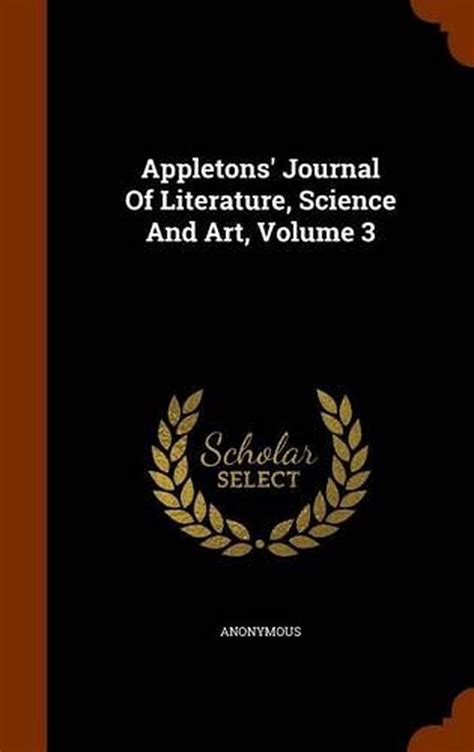 Appletons Journal Of Literature Science And Art Volume 3 By