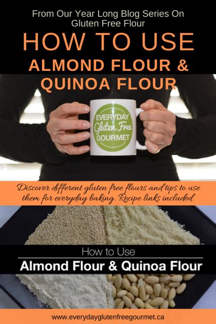 How To Use Almond Flour And Quinoa Flour Everyday Gluten Free Gourmet