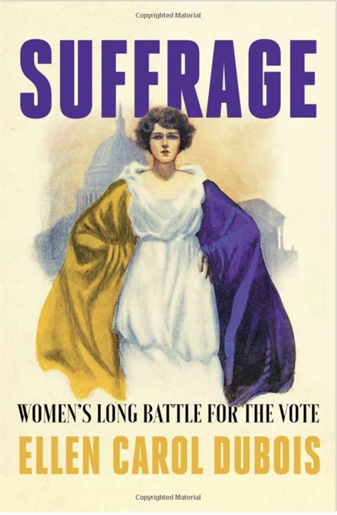 Book Suffrage Women S Long Battle For The Vote Women S Suffrage And