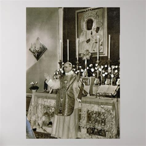 Pope Pius Xii Saying Mass Castel Gandolfo Poster Zazzle