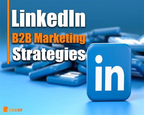 Linkedin B2b Marketing Strategies 7 Effective Strategies