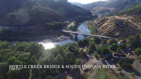 Myrtle Creek Bridge And South Umpqua River Youtube