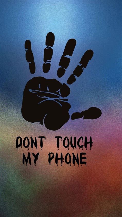 Don T Touch My Phone Wallpapers Top Nh Ng H Nh Nh P