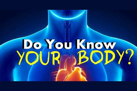 Do You Actually Know Your Own Body