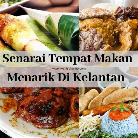 Disini anda juga dapat menemukan beragam hal menarik lainnya, salah satunya adalah tempat breakfast paling enak di kl. 44 Senarai Tempat Makan Menarik Di Kelantan Yang Wajib ...