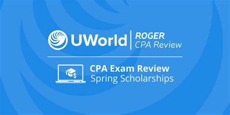 Uworld Roger Cpa Review Opens Spring 2021 Scholarship Applications