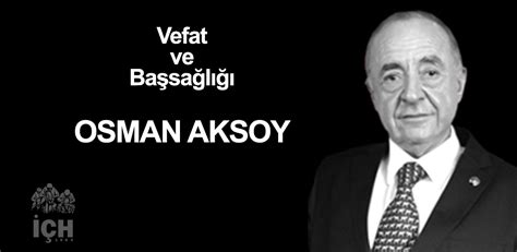 Vefat Ve Ba Sa L Osman Aksoy