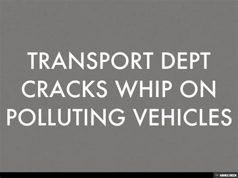 Transport Dept Cracks Whip On Polluting Vehicles