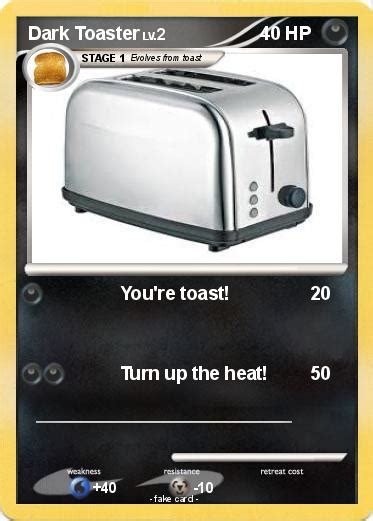 Pokémon Dark Toaster Youre Toast My Pokemon Card