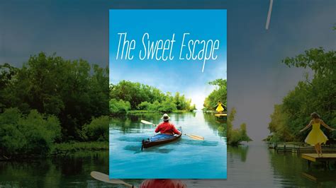The Sweet Escape Youtube